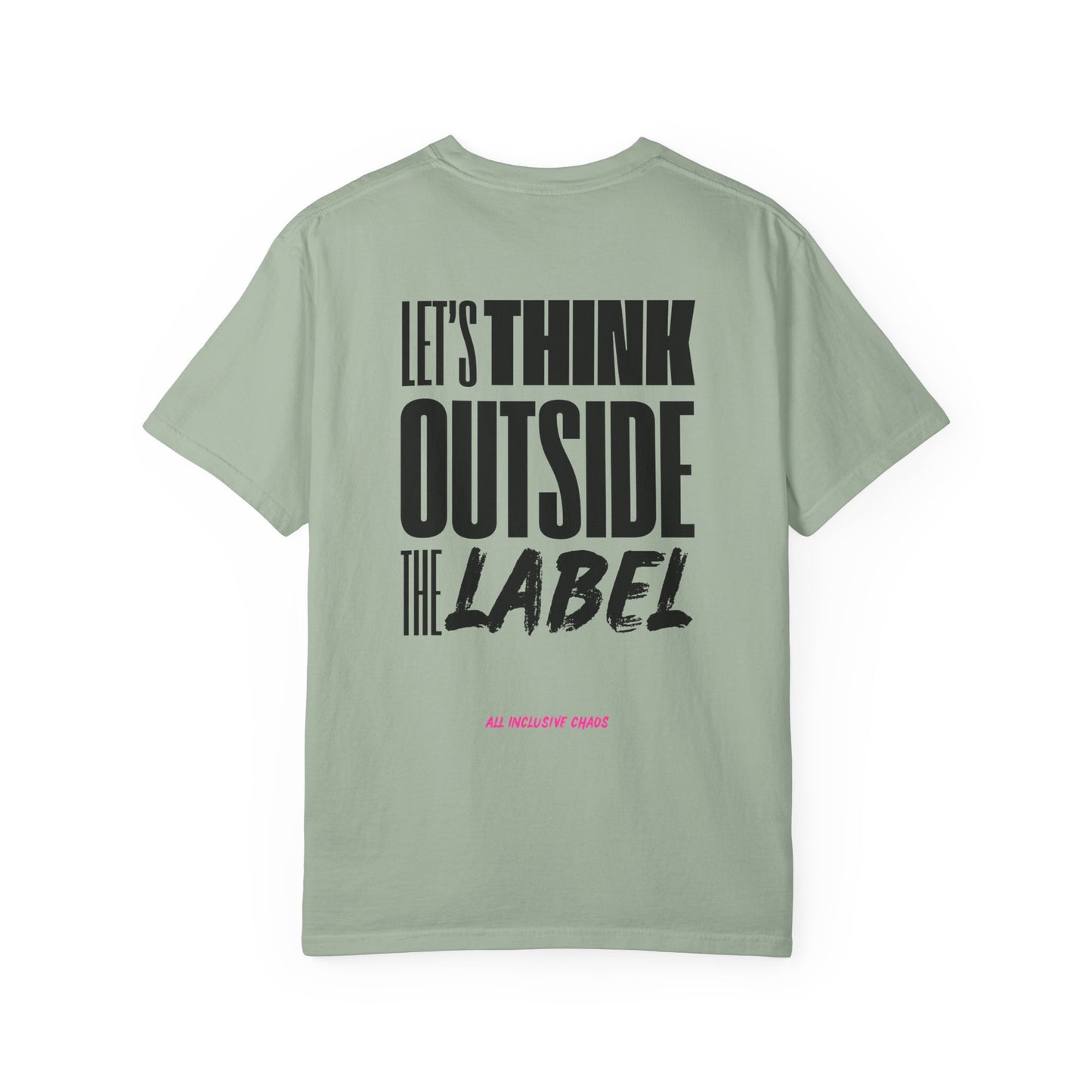 Let's Think Outside The Label | All Inclusive Chaos™ Graphic Tee