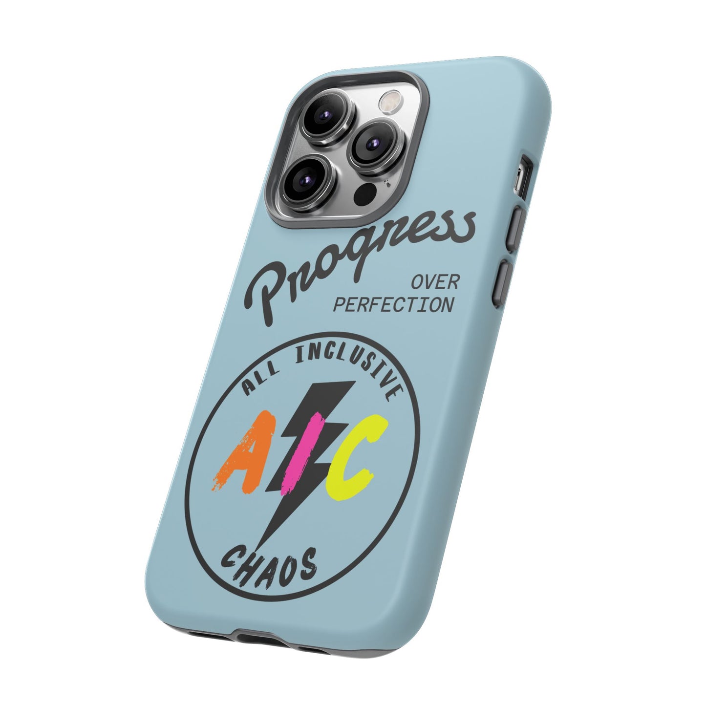 Progress Over Perfection | All-Inclusive Chaos ™ Tough Phone Case