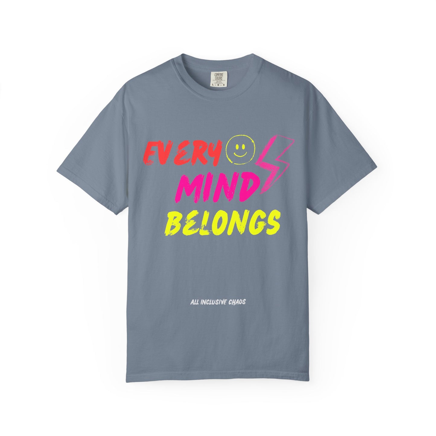 Every Mind Belongs | All Inclusive Chaos™ Graphic Tee