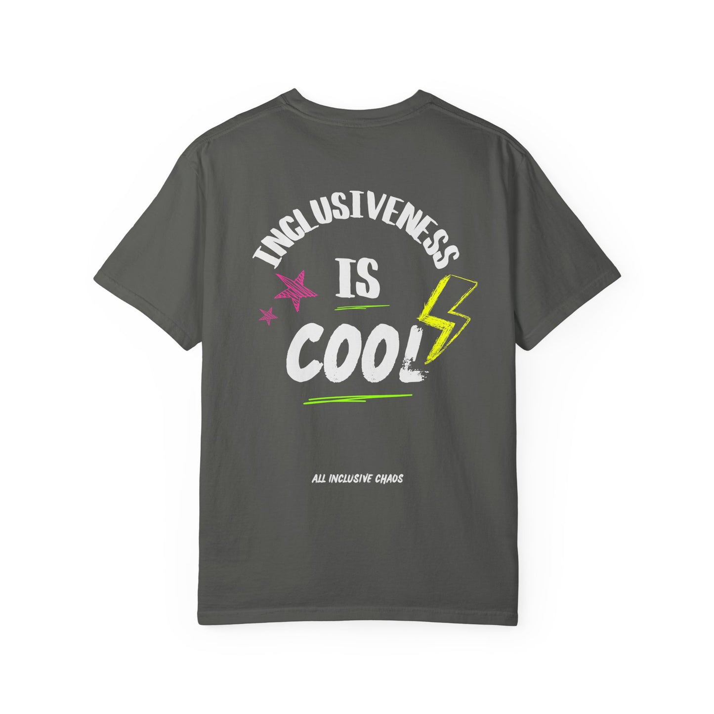 Inclusiveness Is Cool T-Shirt | All Inclusive Chaos™ Graphic Tee