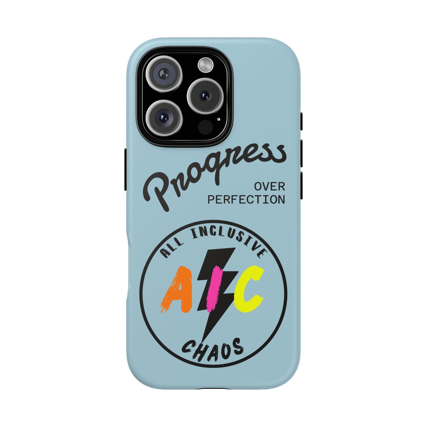 Progress Over Perfection | All-Inclusive Chaos ™ Tough Phone Case