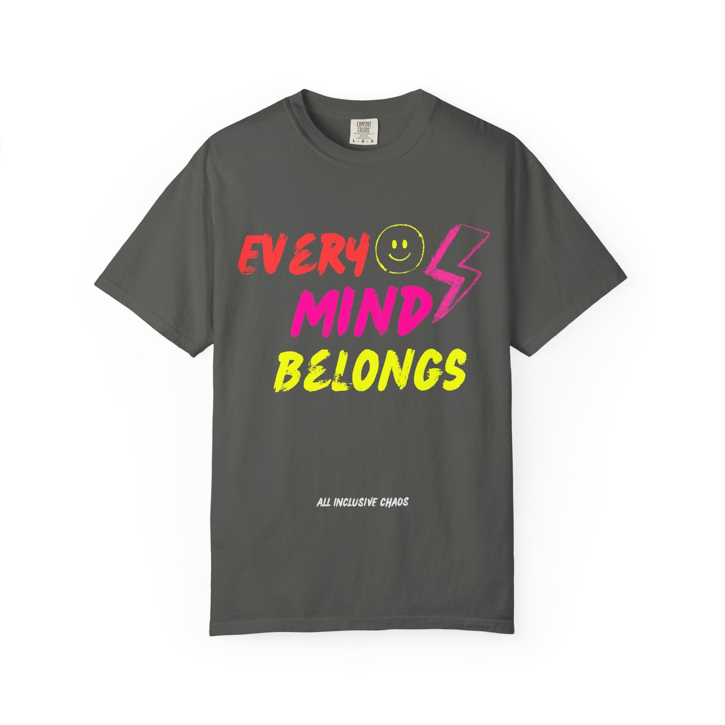 Every Mind Belongs | All Inclusive Chaos™ Graphic Tee