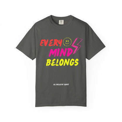 Every Mind Belongs | All Inclusive Chaos™ Graphic Tee