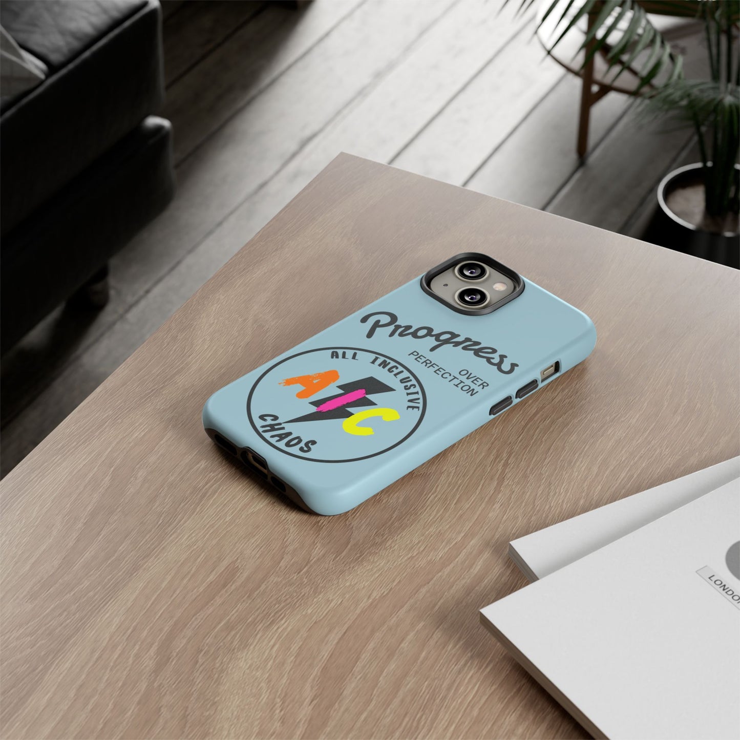 Progress Over Perfection | All-Inclusive Chaos ™ Tough Phone Case