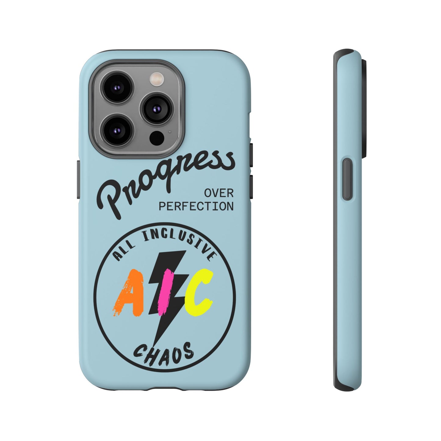 Progress Over Perfection | All-Inclusive Chaos ™ Tough Phone Case