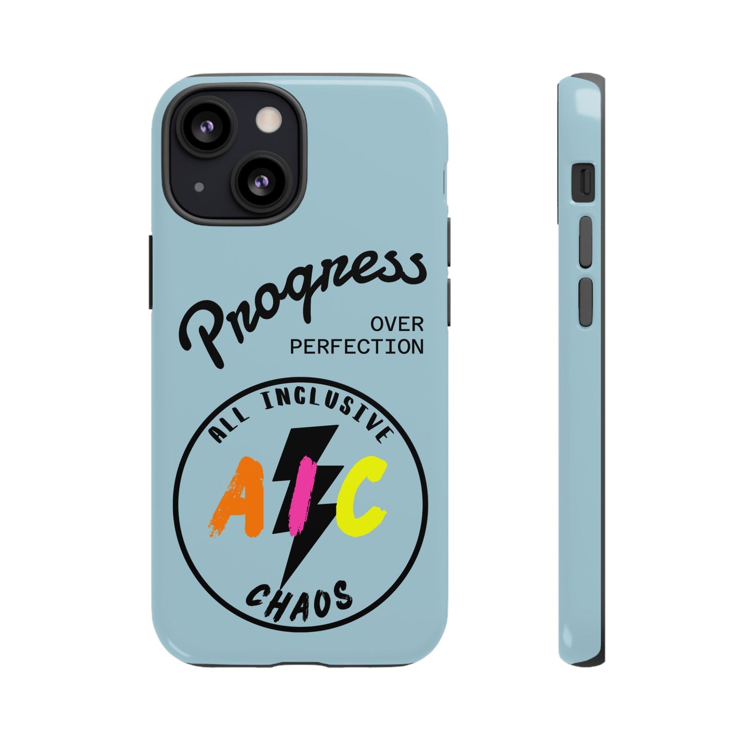 Progress Over Perfection | All-Inclusive Chaos ™ Tough Phone Case