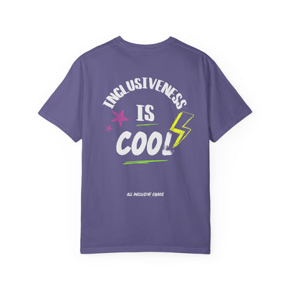 Inclusiveness Is Cool T-Shirt | All Inclusive Chaos™ Graphic Tee