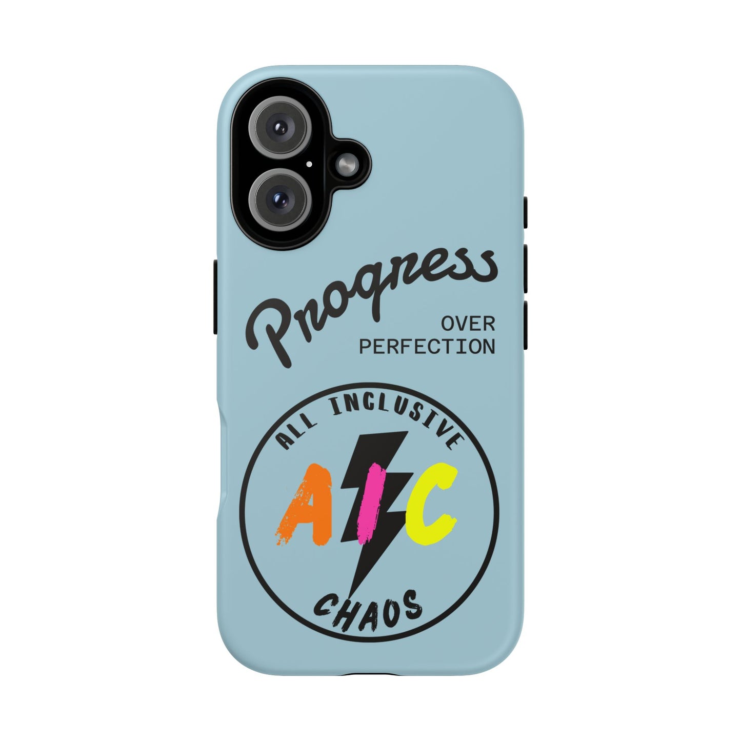 Progress Over Perfection | All-Inclusive Chaos ™ Tough Phone Case