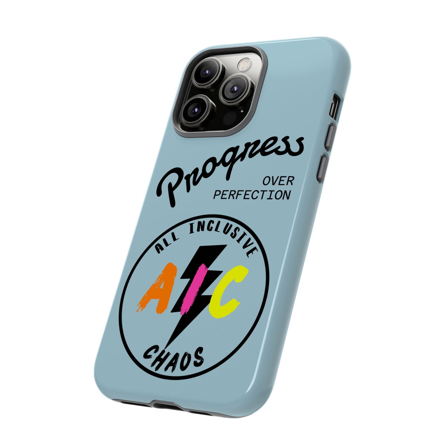 Progress Over Perfection | All-Inclusive Chaos ™ Tough Phone Case
