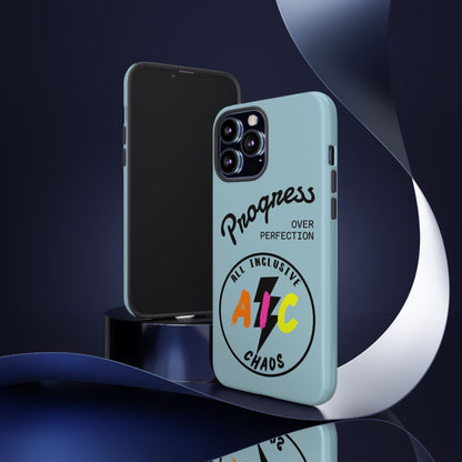 Progress Over Perfection | All-Inclusive Chaos ™ Tough Phone Case