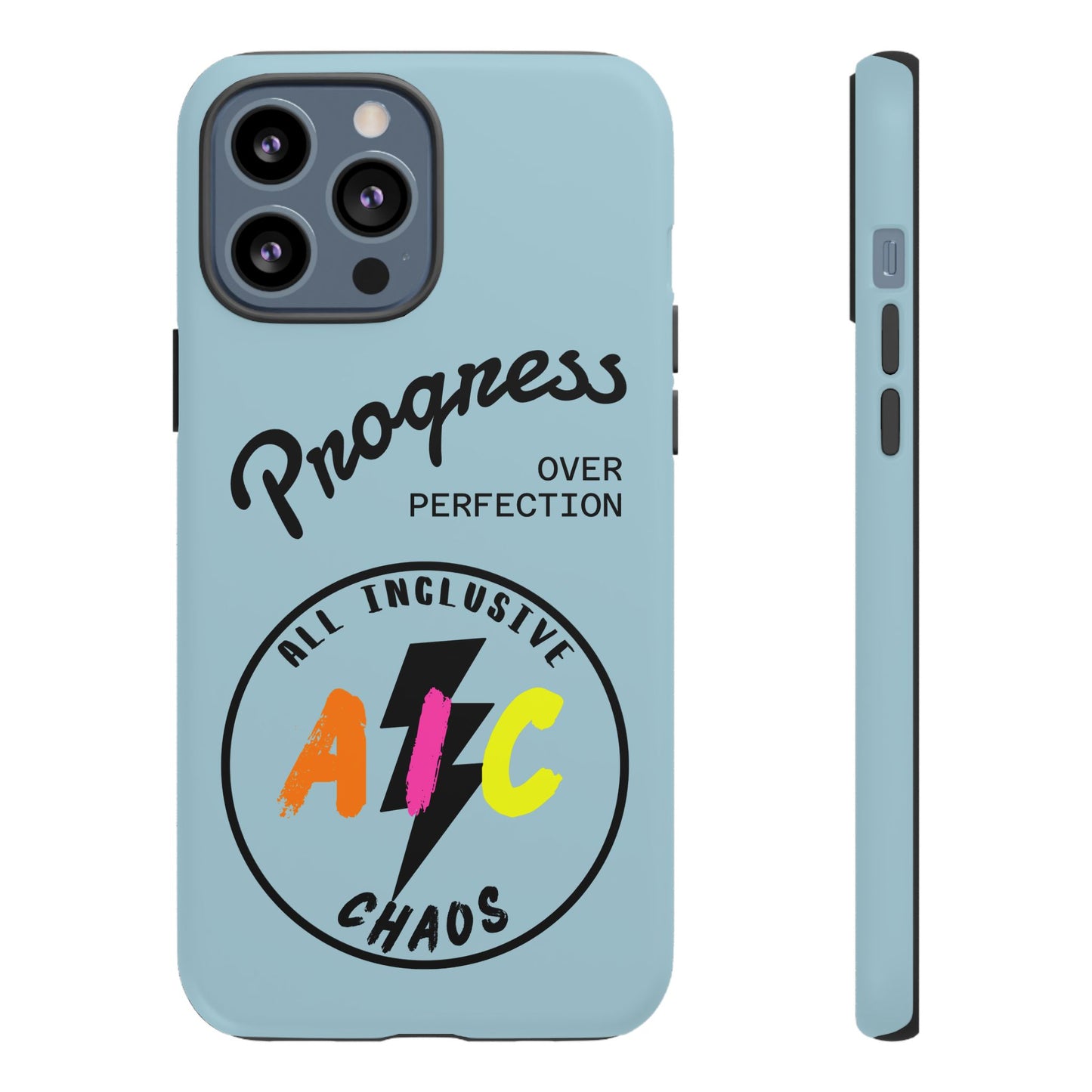 Progress Over Perfection | All-Inclusive Chaos ™ Tough Phone Case