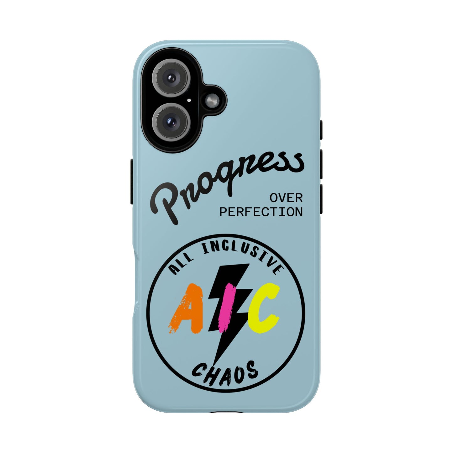 Progress Over Perfection | All-Inclusive Chaos ™ Tough Phone Case