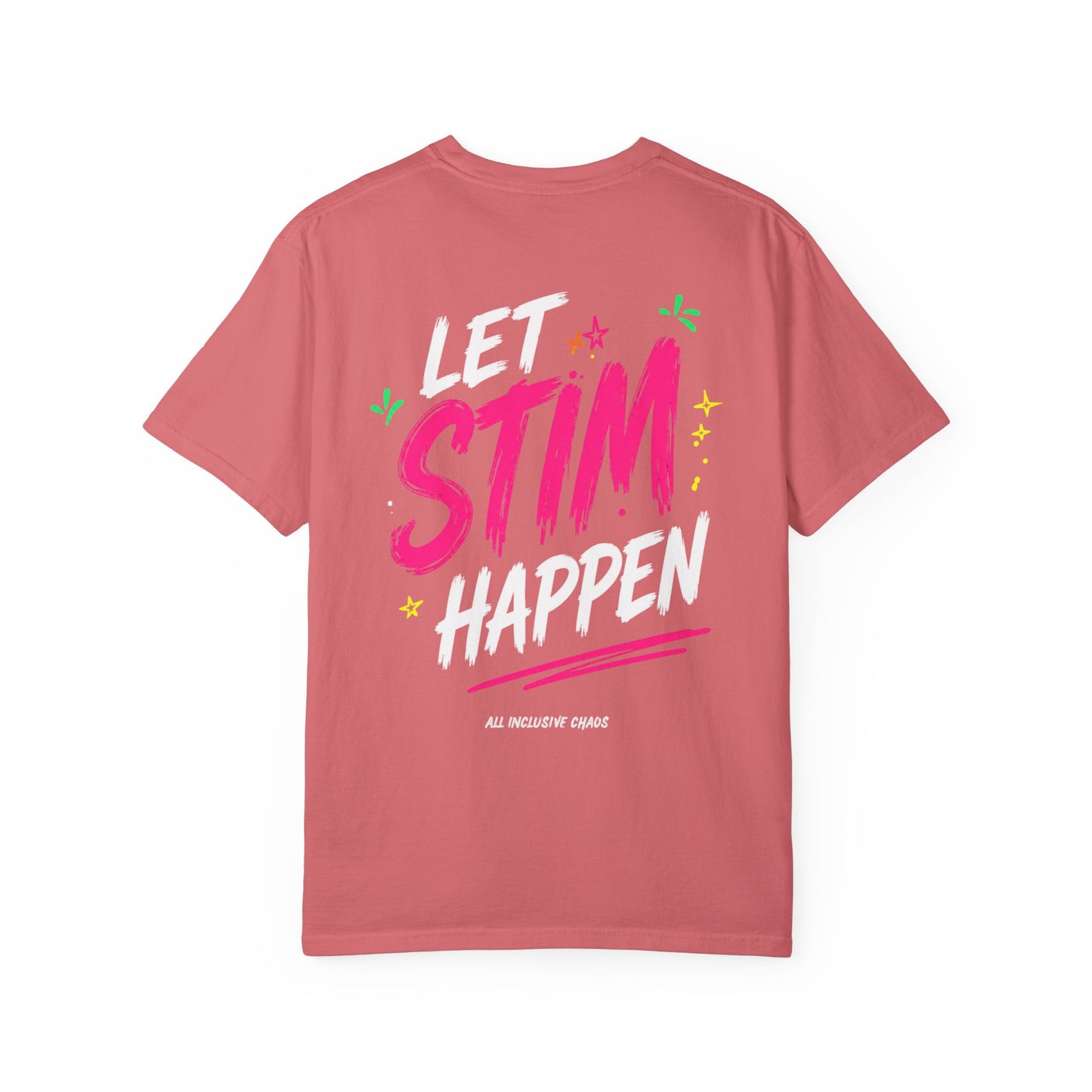 Let Stim Happen | All Inclusive Chaos™ Graphic Tee