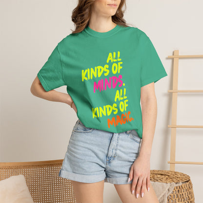 All Kinds of Minds. All Kinds of Magic. | All Inclusive Chaos™ Graphic Tee