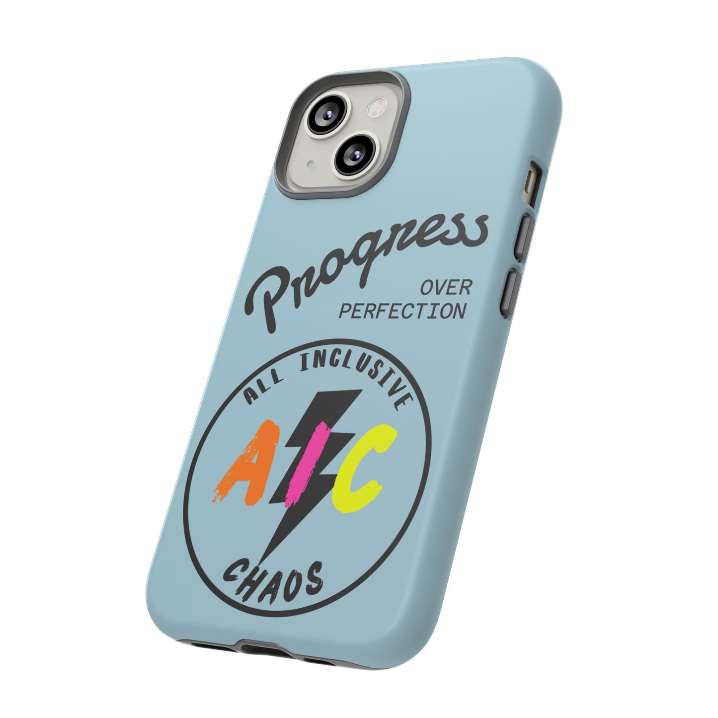 Progress Over Perfection | All-Inclusive Chaos ™ Tough Phone Case