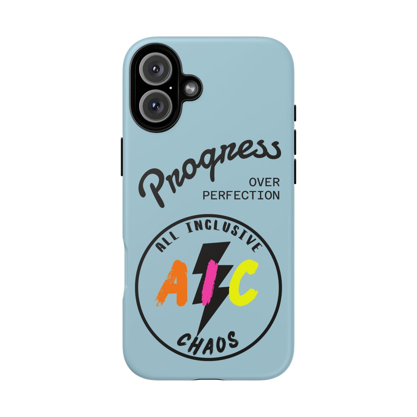 Progress Over Perfection | All-Inclusive Chaos ™ Tough Phone Case