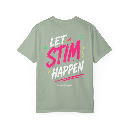 Let Stim Happen | All Inclusive Chaos™ Graphic Tee