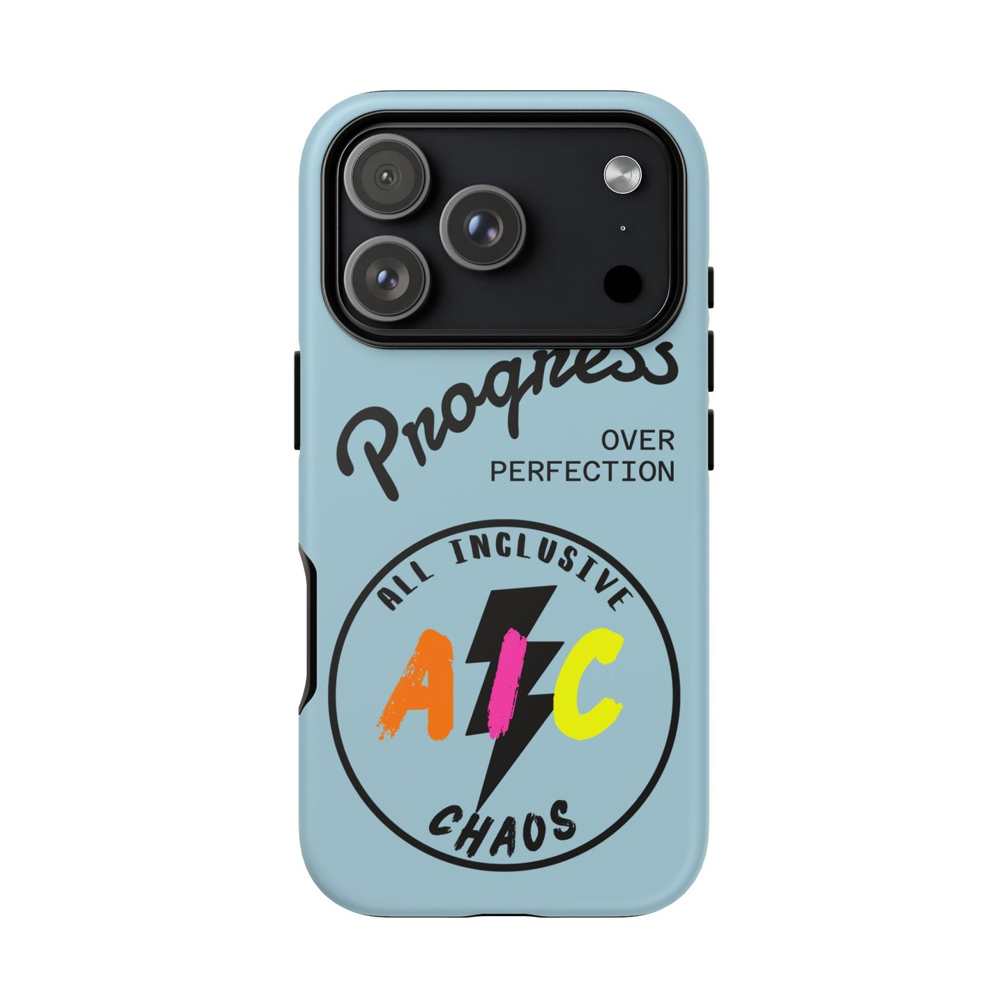Progress Over Perfection | All-Inclusive Chaos ™ Tough Phone Case