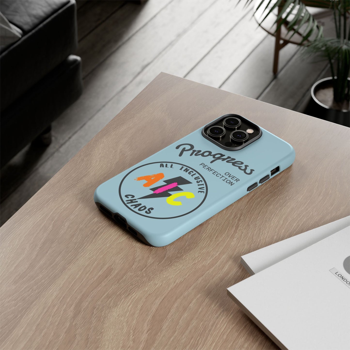 Progress Over Perfection | All-Inclusive Chaos ™ Tough Phone Case
