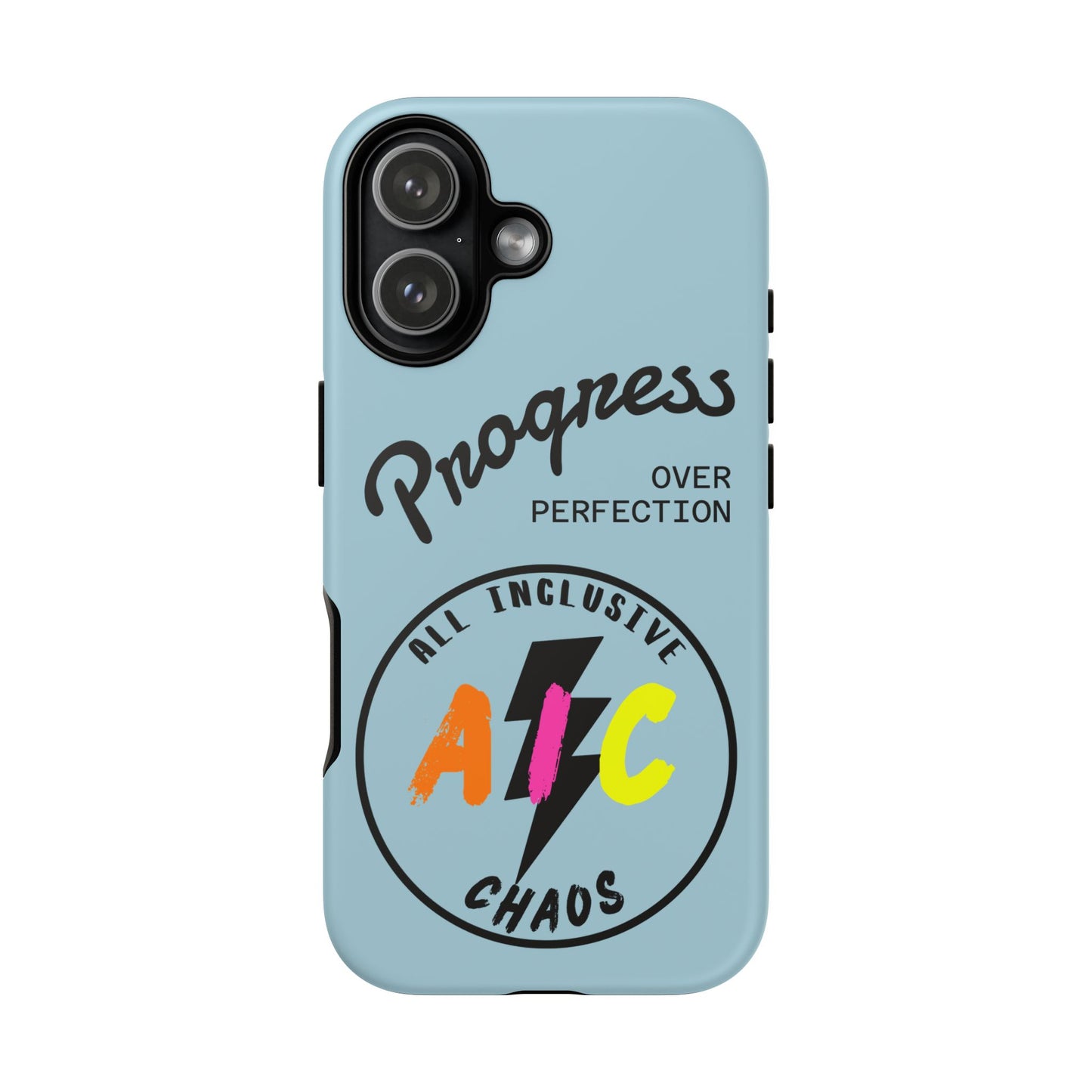 Progress Over Perfection | All-Inclusive Chaos ™ Tough Phone Case