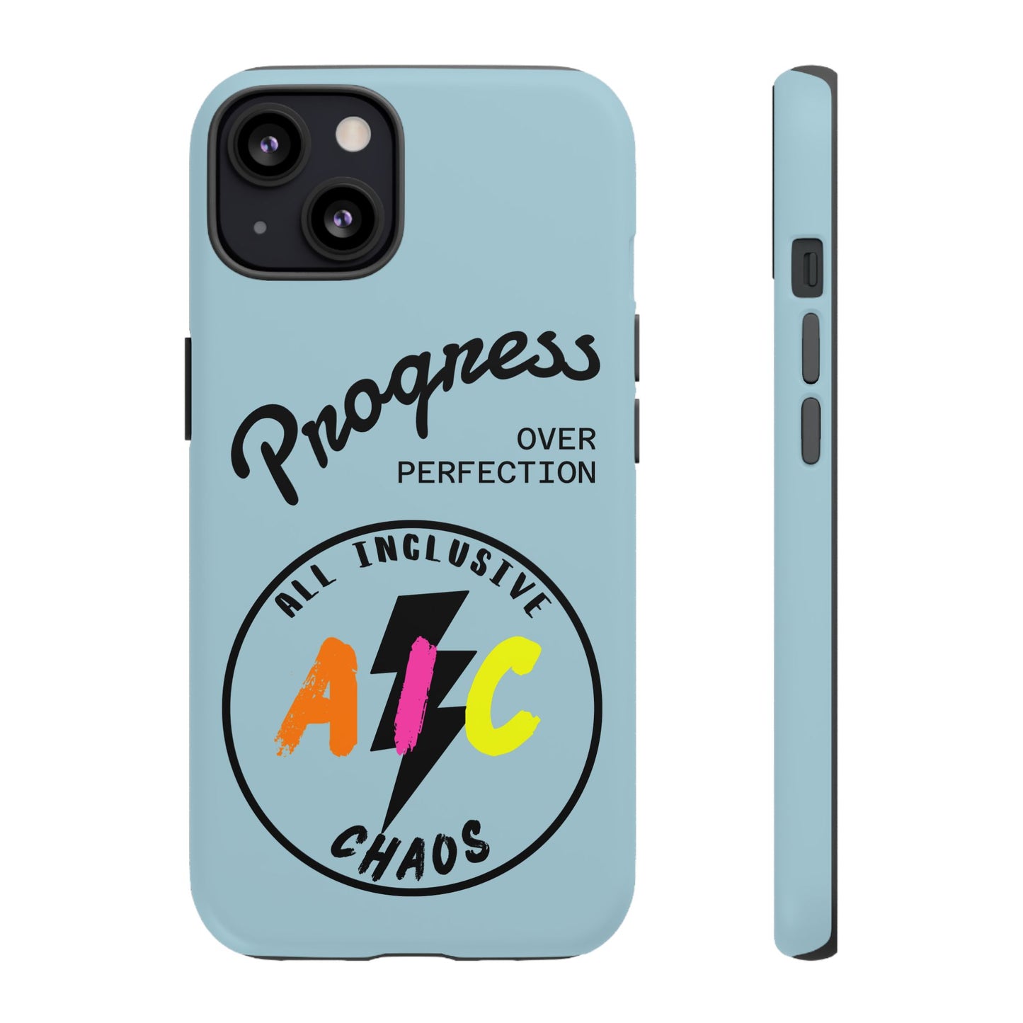 Progress Over Perfection | All-Inclusive Chaos ™ Tough Phone Case