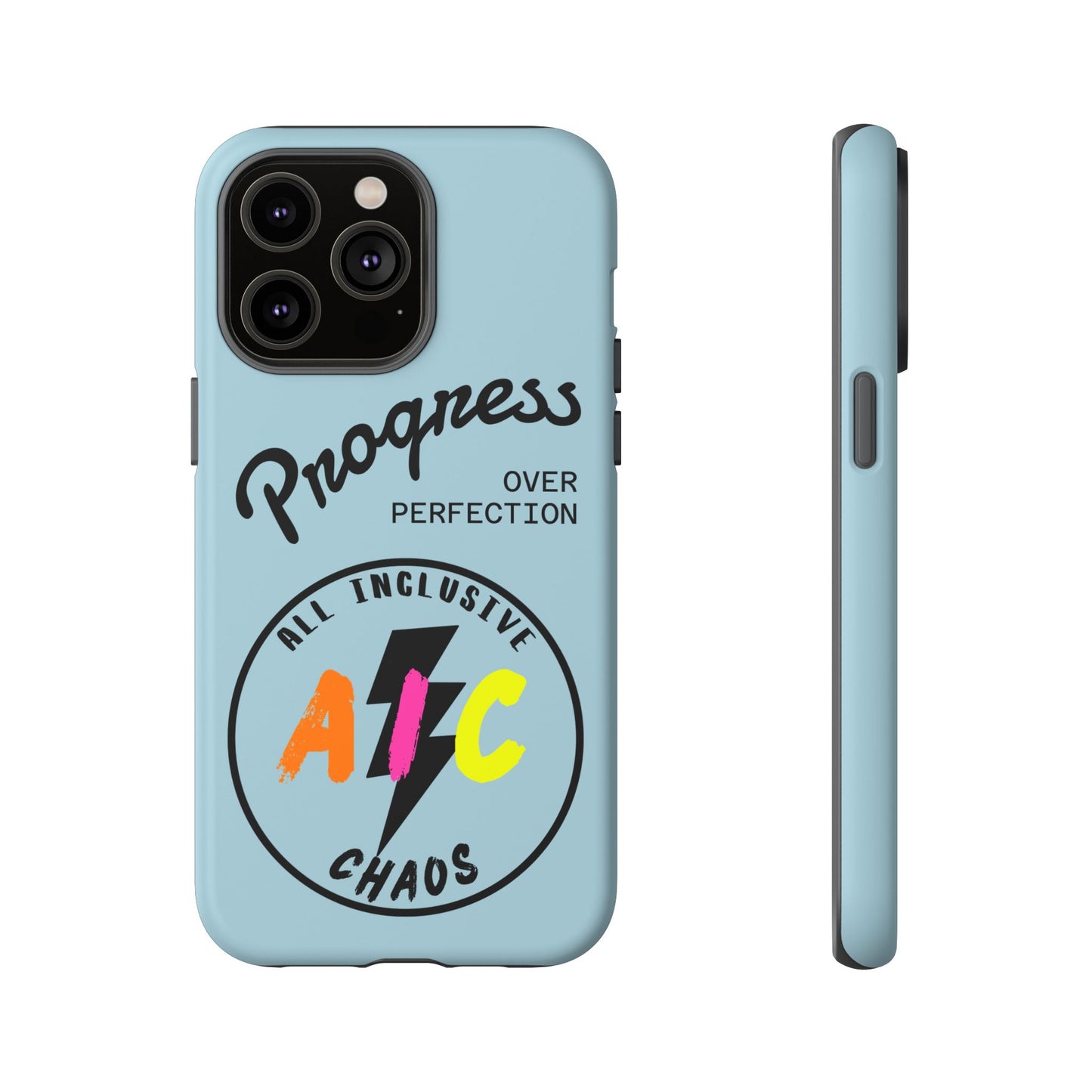 Progress Over Perfection | All-Inclusive Chaos ™ Tough Phone Case