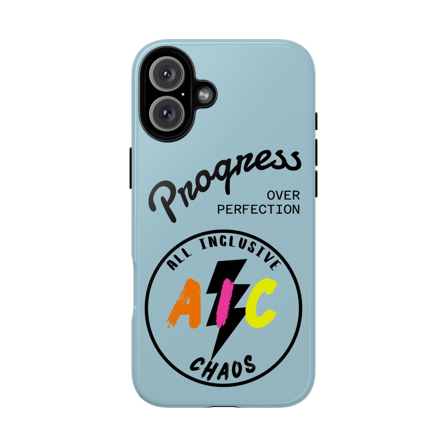 Progress Over Perfection | All-Inclusive Chaos ™ Tough Phone Case