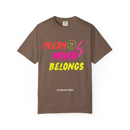Every Mind Belongs | All Inclusive Chaos™ Graphic Tee