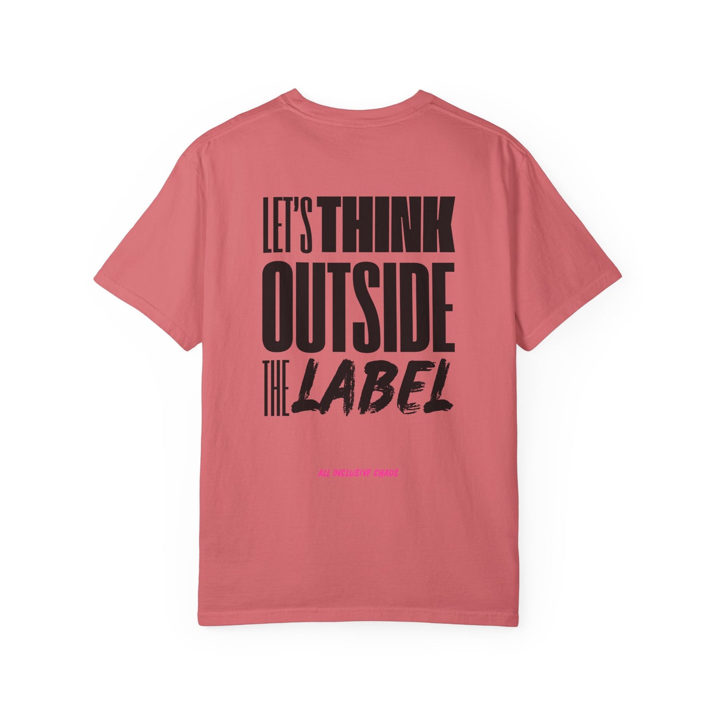 Let's Think Outside The Label | All Inclusive Chaos™ Graphic Tee