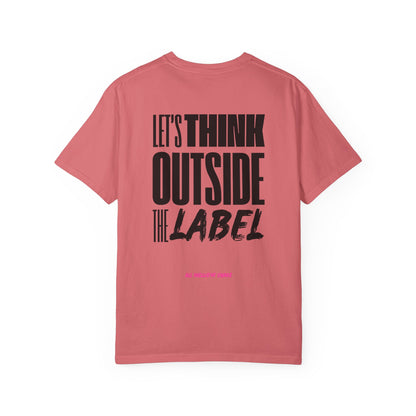 Let's Think Outside The Label | All Inclusive Chaos™ Graphic Tee