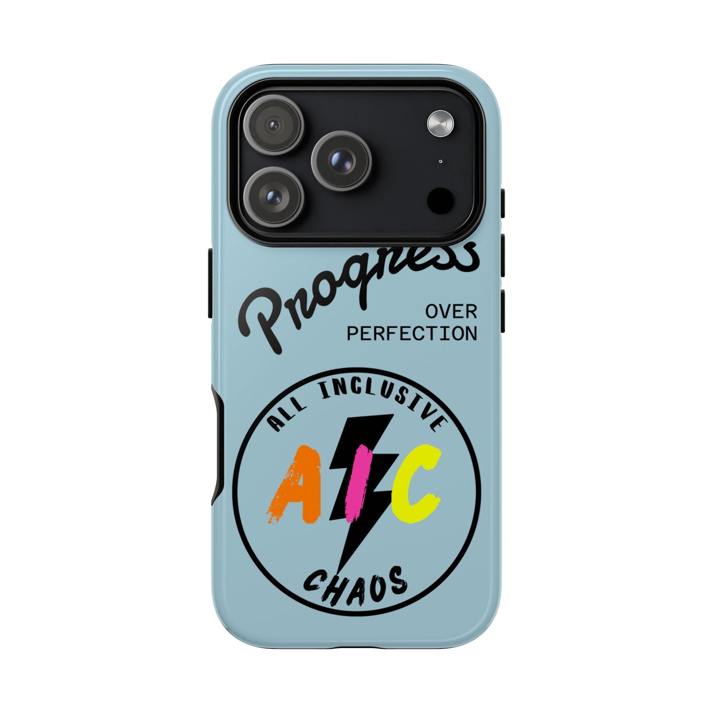 Progress Over Perfection | All-Inclusive Chaos ™ Tough Phone Case
