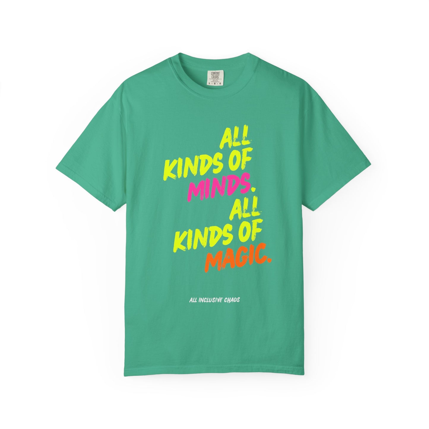 All Kinds of Minds. All Kinds of Magic. | All Inclusive Chaos™ Graphic Tee