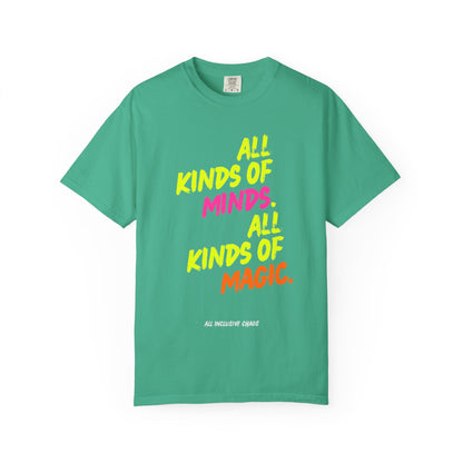 All Kinds of Minds. All Kinds of Magic. | All Inclusive Chaos™ Graphic Tee
